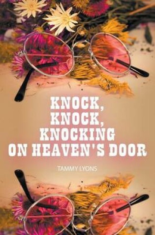 Cover of Knock, Knock, Knocking On Heaven's Door