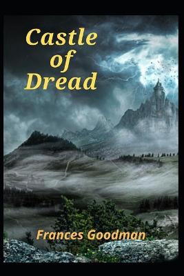 Book cover for Castle of Dread By Frances Goodman