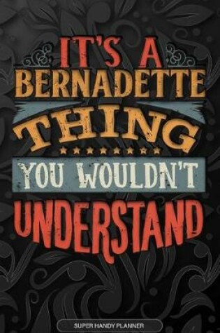 Cover of It's A Bernadette Thing You Wouldn't Understand