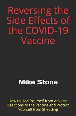 Book cover for Reversing the Side Effects of the COVID-19 Vaccine