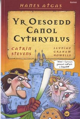 Book cover for Hanes Atgas: Yr Oesoedd Canol Cythryblus