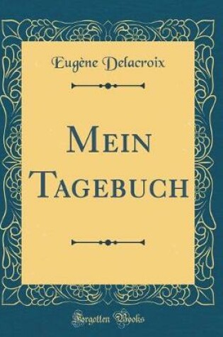 Cover of Mein Tagebuch (Classic Reprint)