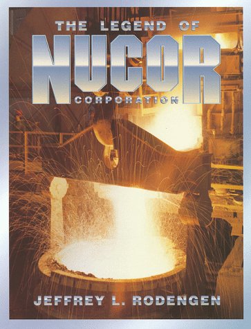 Book cover for The Legend of Nucor Corporation