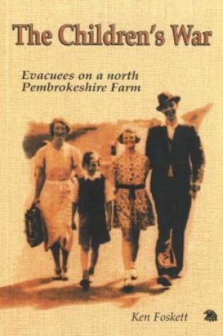 Cover of Children's War, The: Evacuees on a North Pembrokeshire Farm