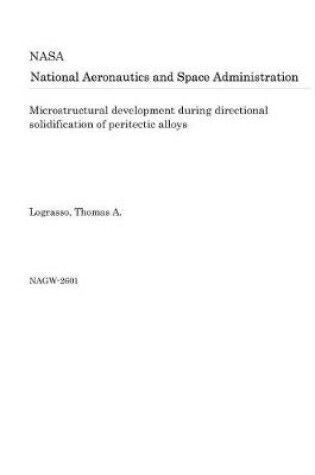 Cover of Microstructural Development During Directional Solidification of Peritectic Alloys