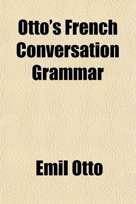 Book cover for Otto's French Conversation Grammar