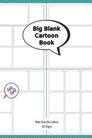 Cover of Big Blank Cartoon Book - Make Your Own Comics