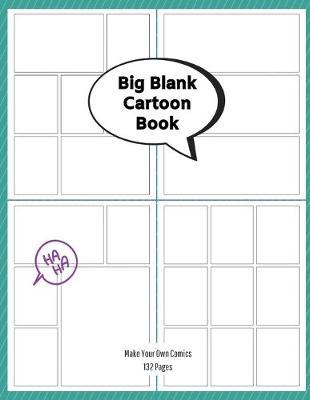 Book cover for Big Blank Cartoon Book - Make Your Own Comics