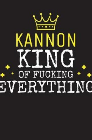 Cover of KANNON - King Of Fucking Everything