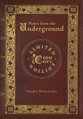 Book cover for Notes from the Underground (100 Copy Limited Edition)