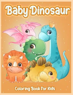 Book cover for Baby Dinosaur Coloring Book