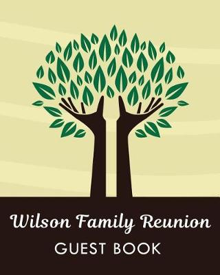 Book cover for Wilson Family Reunion Guest Book