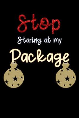 Book cover for Stop staring at my package