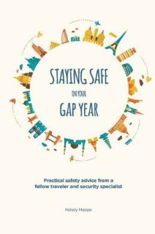 Cover of Staying Safe on Your Gap Year