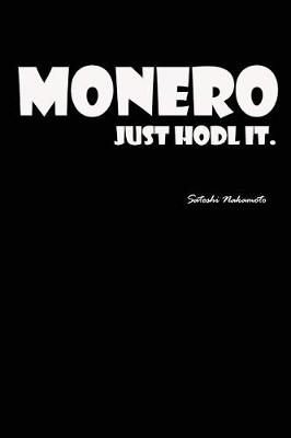 Book cover for Monero Just Hodl It