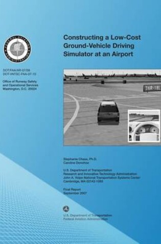 Cover of Constructing a Low-Cost Ground-Vehicle Driving Simulator at an Airport