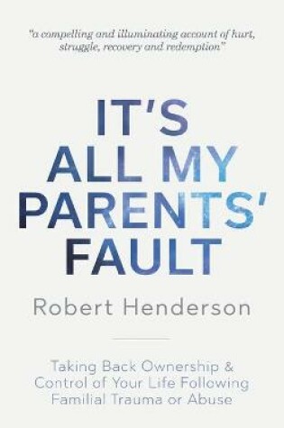 Cover of It's All My Parents' Fault