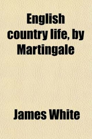 Cover of English Country Life, by Martingale