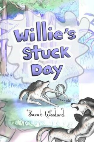 Cover of Willie's Stuck Day