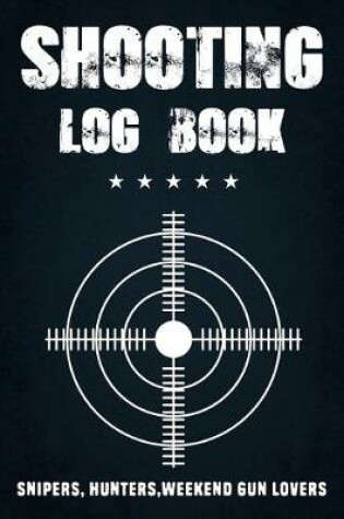 Cover of Shooting Log Book - Shooting Book