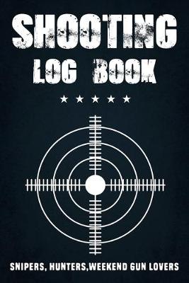 Book cover for Shooting Log Book - Shooting Book