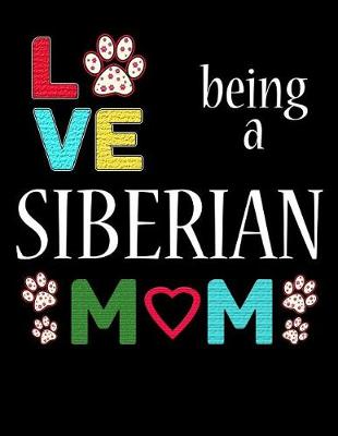 Book cover for Love Being a Siberian Mom