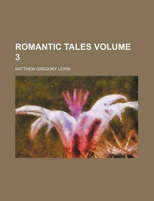 Book cover for Romantic Tales Volume 3