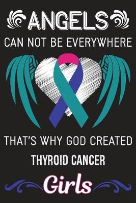 Book cover for God Created Thyroid Cancer Girls