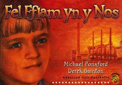 Book cover for Cyfres Llyffantod: Fel Fflam yn y Nos