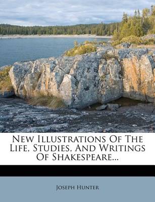 Book cover for New Illustrations of the Life, Studies, and Writings of Shakespeare...