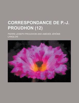 Book cover for Correspondance de P.-J. Proudhon (12)