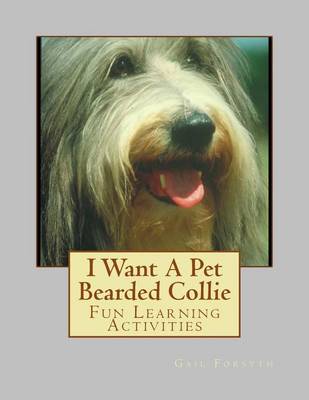 Book cover for I Want A Pet Bearded Collie