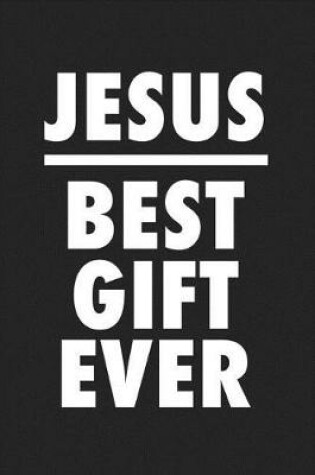 Cover of Jesus Best Gift Ever