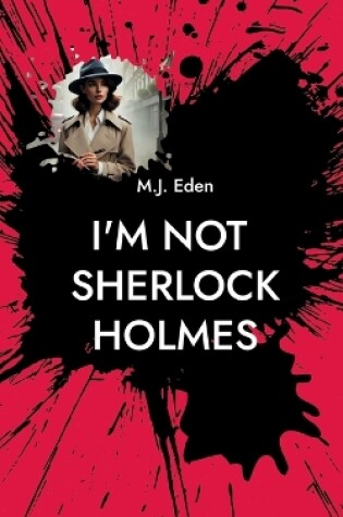 Cover of I'm not Sherlock Holmes