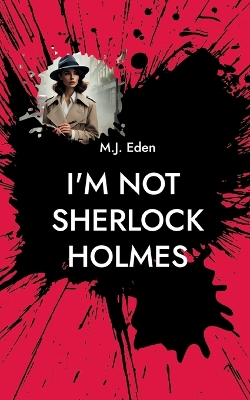 Cover of I'm not Sherlock Holmes