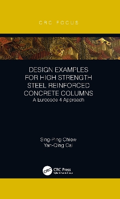 Book cover for Design Examples for High Strength Steel Reinforced Concrete Columns