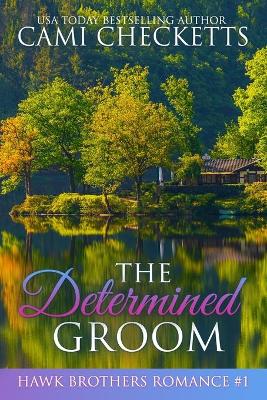 Cover of The Determined Groom