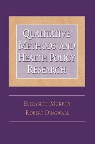Cover of Qualitative Methods and Health Policy Research