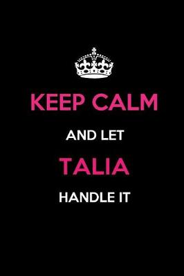 Book cover for Keep Calm and Let Talia Handle It