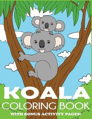 Book cover for Koala Coloring Book