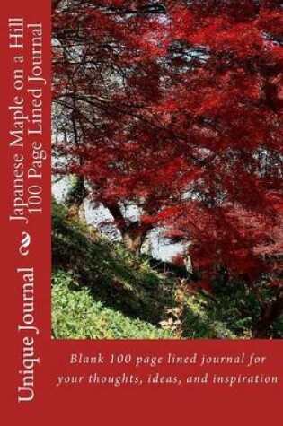 Cover of Japanese Maple on a Hill 100 Page Lined Journal