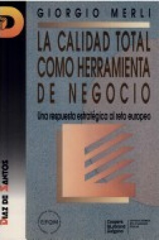 Cover of Calidad Total Como Herramienta de Negocio