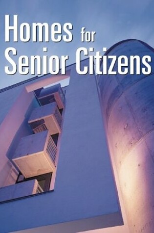 Cover of Homes for Senior Citizens