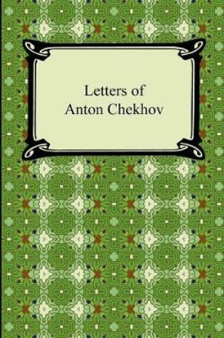 Cover of Letters of Anton Chekhov