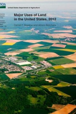 Cover of Major Uses of Land in the United States, 2012