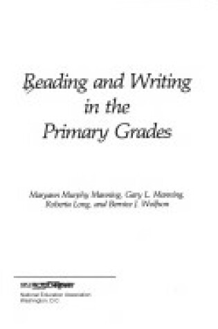 Cover of Reading and Writing in the Primary Grades