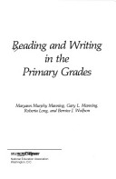 Cover of Reading and Writing in the Primary Grades