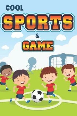 Cover of Cool Sports and Games