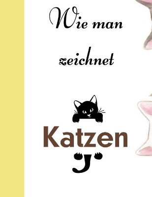 Book cover for Wie man zeichnet Katzen