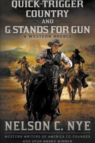 Cover of Quick-trigger Country and G Stands for Gun